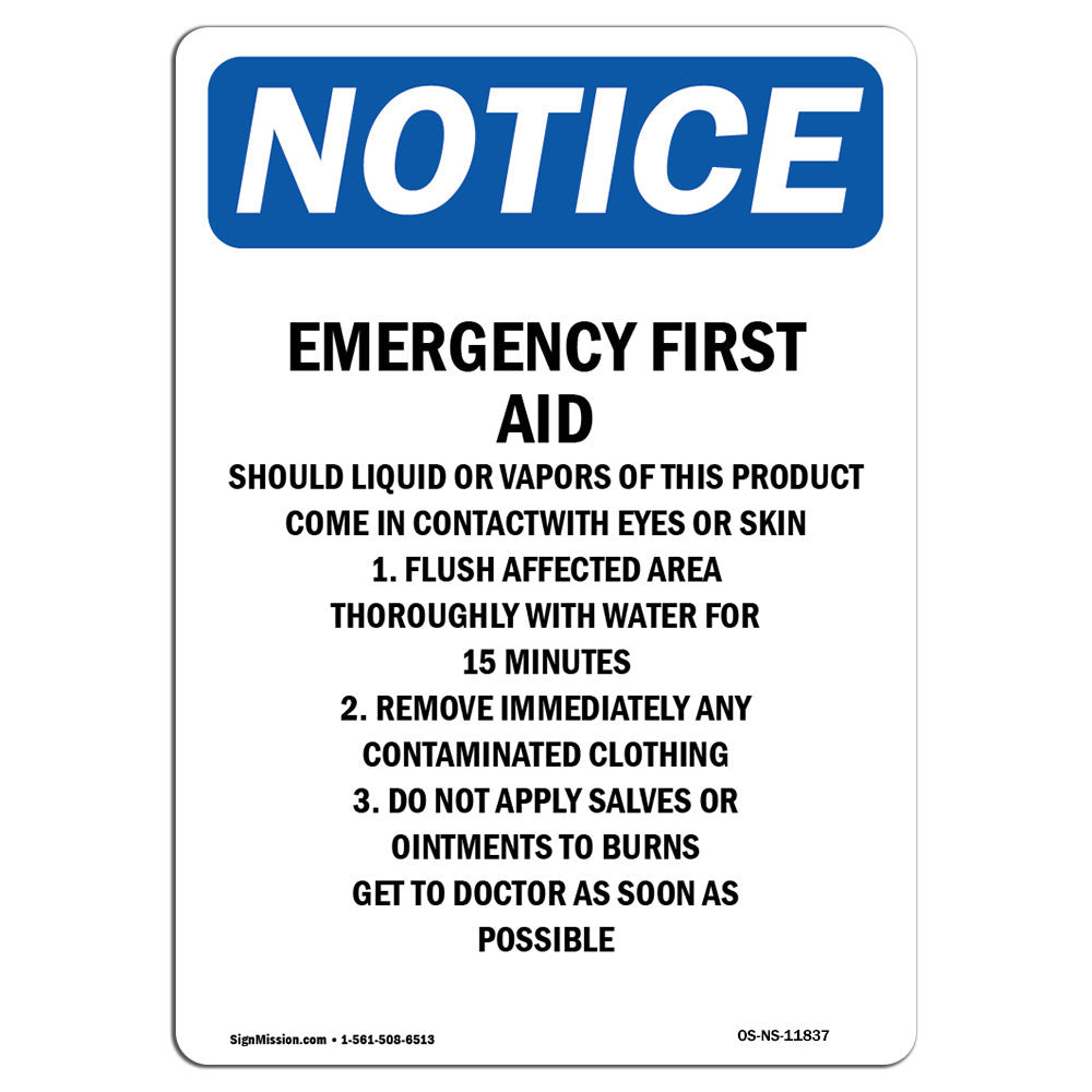 Signmission Osha Notice Emergency First Aid Should Liquid Heavy Duty