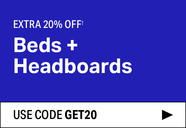 Extra 20% off Beds + Headboards