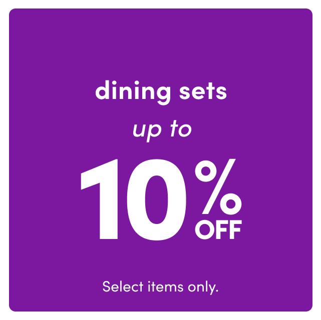 Save 10% on Dining Sets