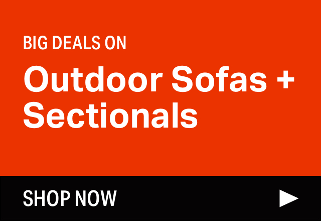 Big Outdoor Sofa + Sectional Sale