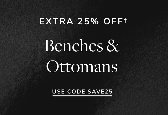 Extra 25% Off Benches & Ottomans