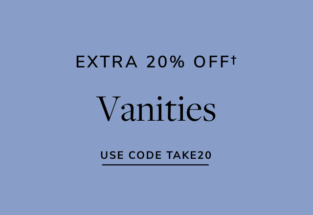 Extra 20% off Vanities