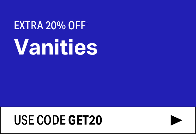 Extra 20% off Vanities