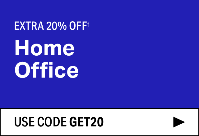 Extra 20% off Home Office