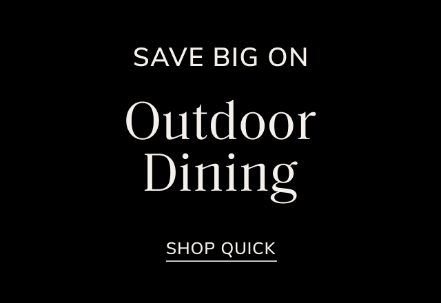 Save on Outdoor Dining