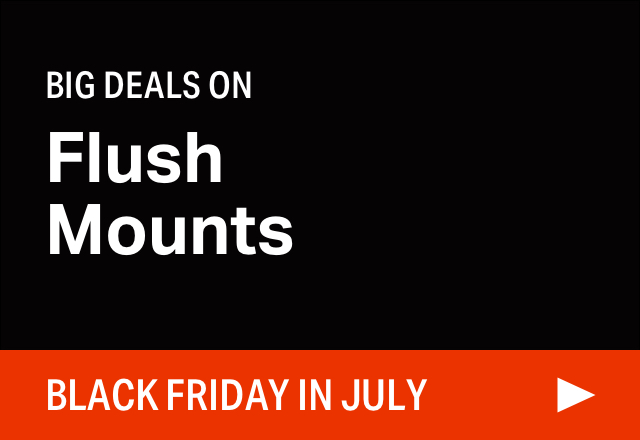 Big Flush Mount Sale