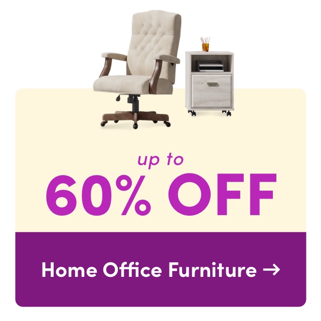  up to 60% OFF Home Office Furniture 