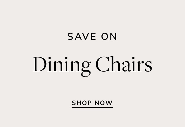 Save on Dining Chairs