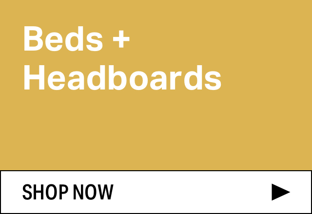 Save on Modern Beds + Headboards