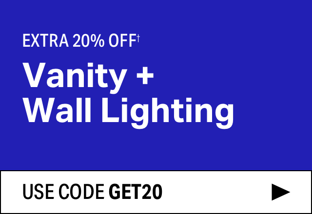 Extra 20% off Vanity + Wall Lighting