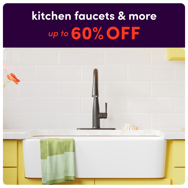 deals on kitchen faucets & more