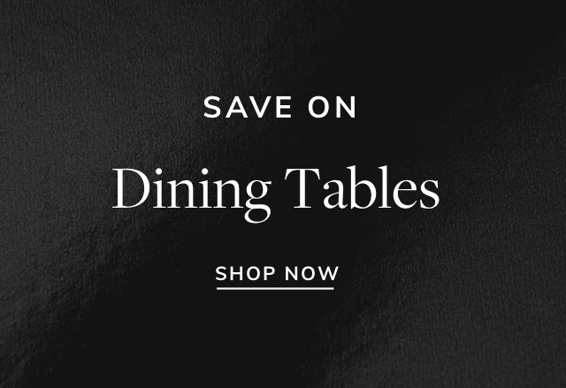 Save Big on Dining Tables