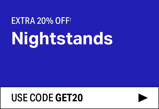 Extra 20% off Nightstands