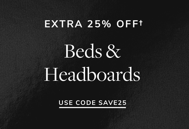 Extra 25% Off Beds & Headboards