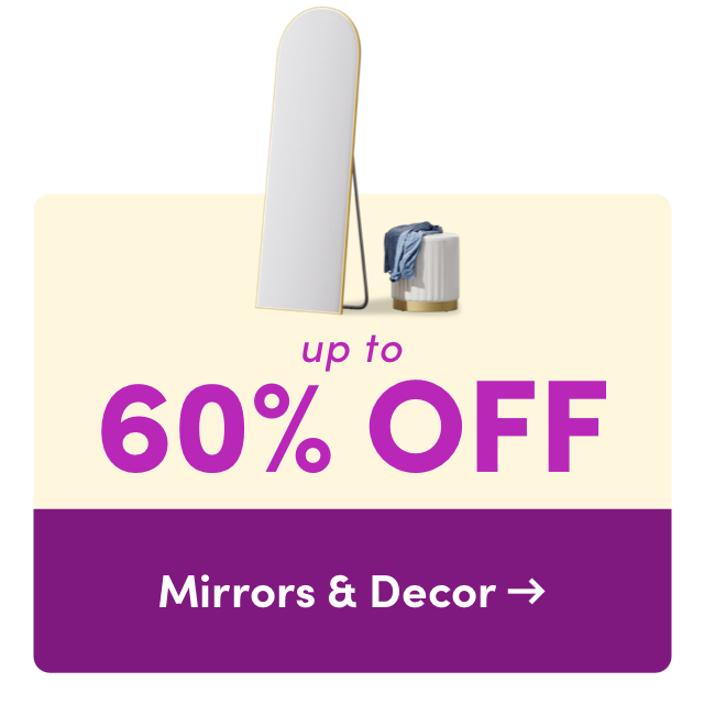 Way Day: Mirrors & Decor