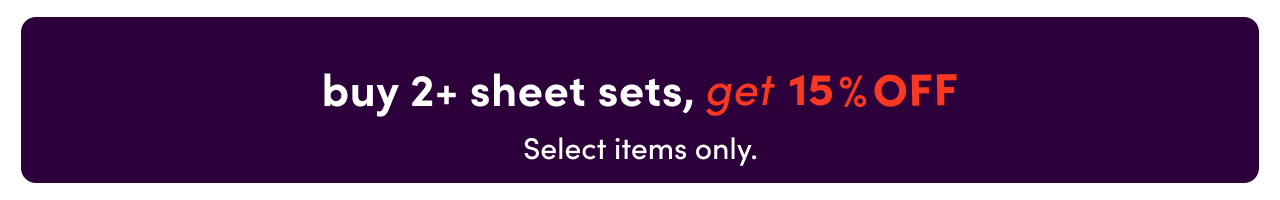 buy 2+ bedding, get 15% OFF