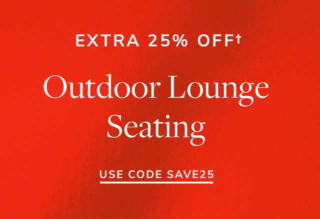 Extra 25% Off Outdoor Lounge Seating