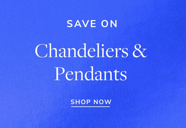 Save Big on Chandeliers & Pendants