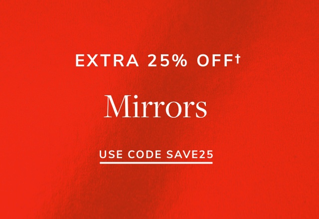 Extra 25% Off Mirrors