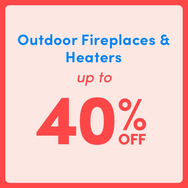 Outdoor Fireplace & Heater Clearance