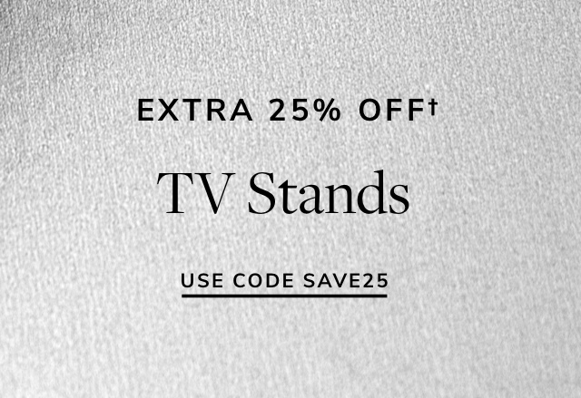 Extra 25% Off TV Stands