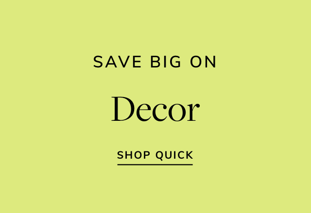 Big Savings on Decor