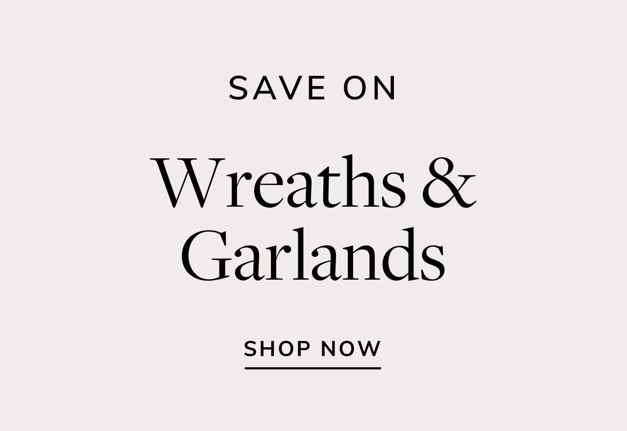 Save on Wreaths & Garlands