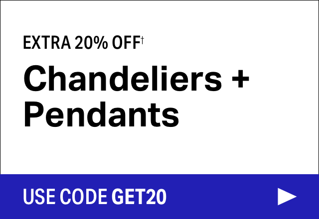 Extra 20% off Chandeliers + Pendants