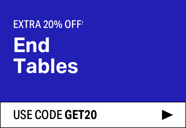 Extra 20% off End Tables