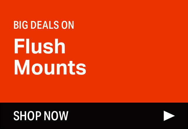 Big Flush Mount Sale