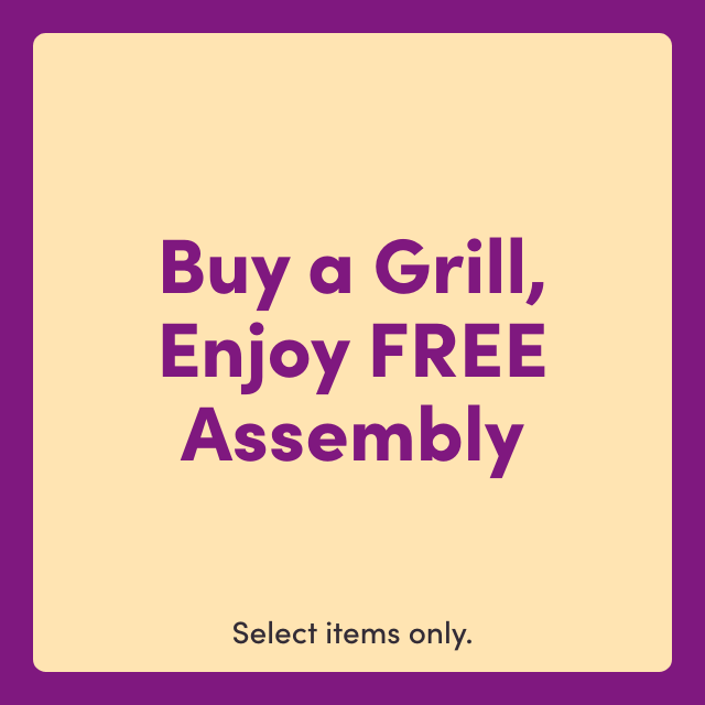 Buy a Grill, Enjoy FREE Assembly