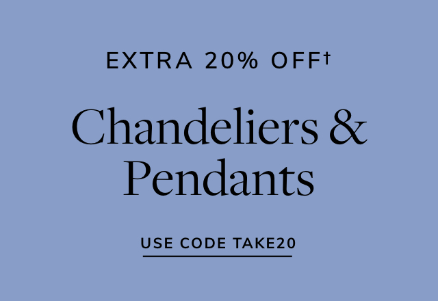 Extra 20% off Chandeliers & Pendants