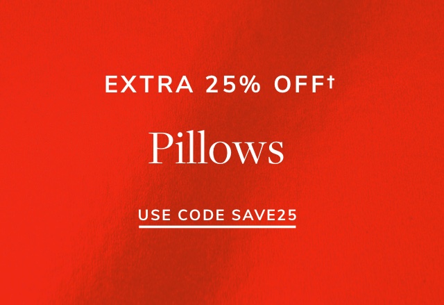 Extra 25% Off Pillows