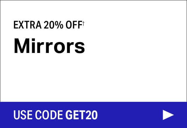 Extra 20% off Mirrors