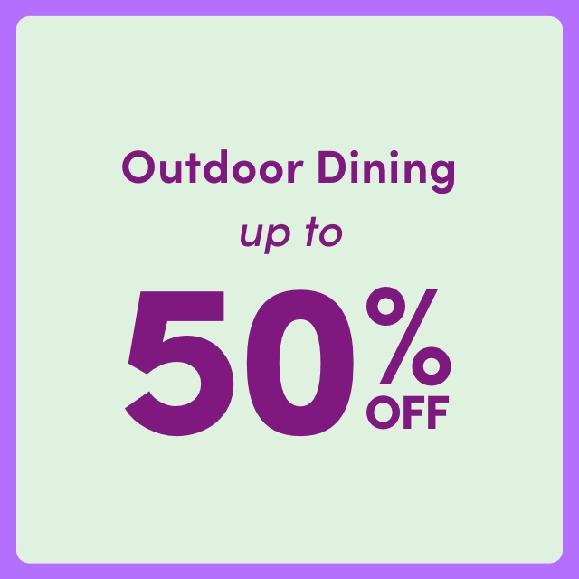 Outdoor Dining Clearout