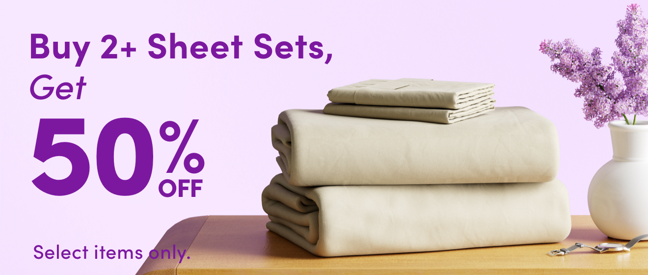 Buy 2+ Sheet Sets, Get 50% OFF