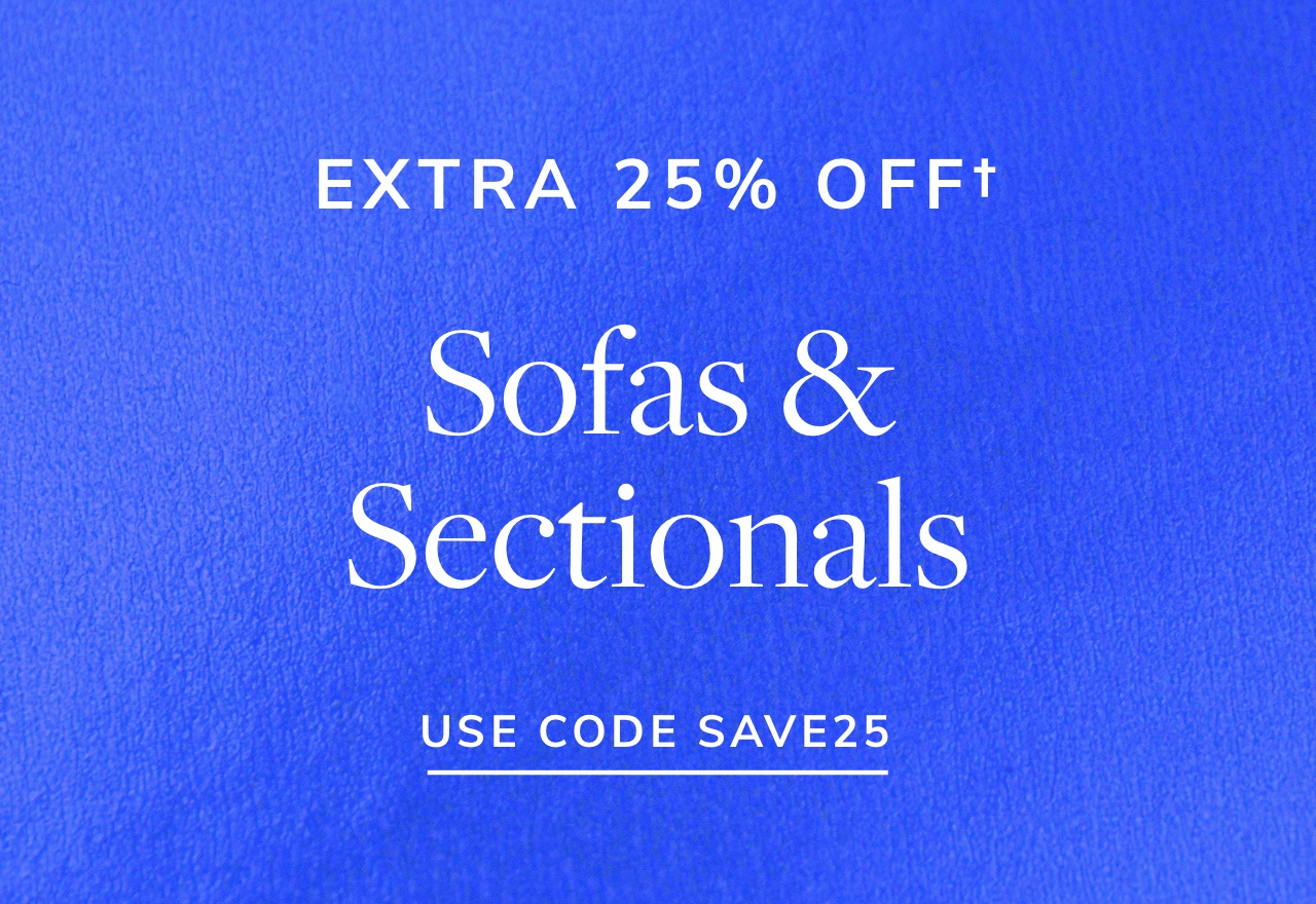 Extra 25% Off Sofas & Sectionals