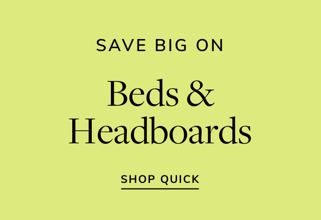 Big Savings on Beds & Headboards