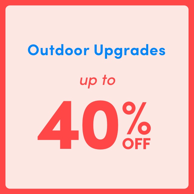 Outdoor Upgrades Clearance