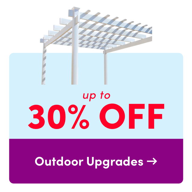 up to 30% OFF Outdoor Upgrades - 