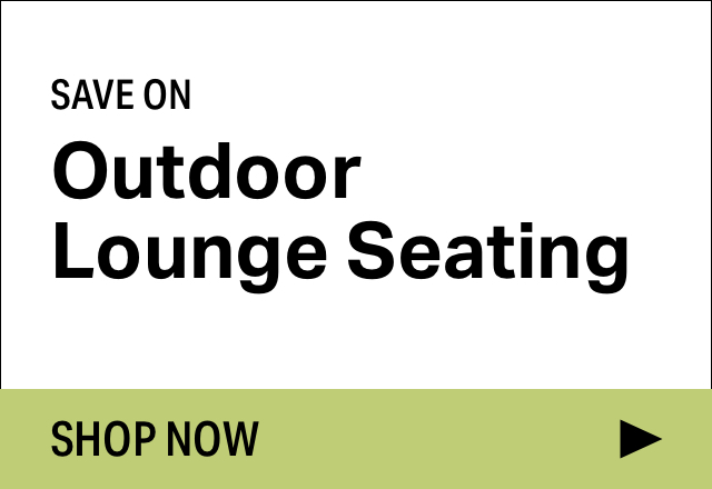 Save on Modern Outdoor Lounge Seating