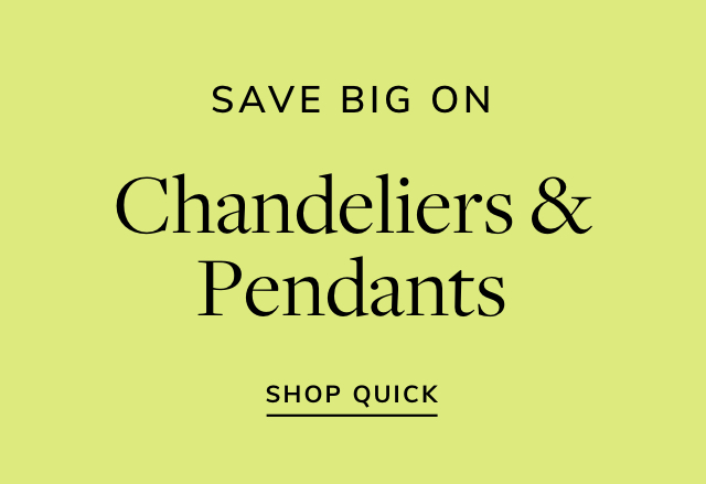 Big Savings on Chandeliers & Pendants