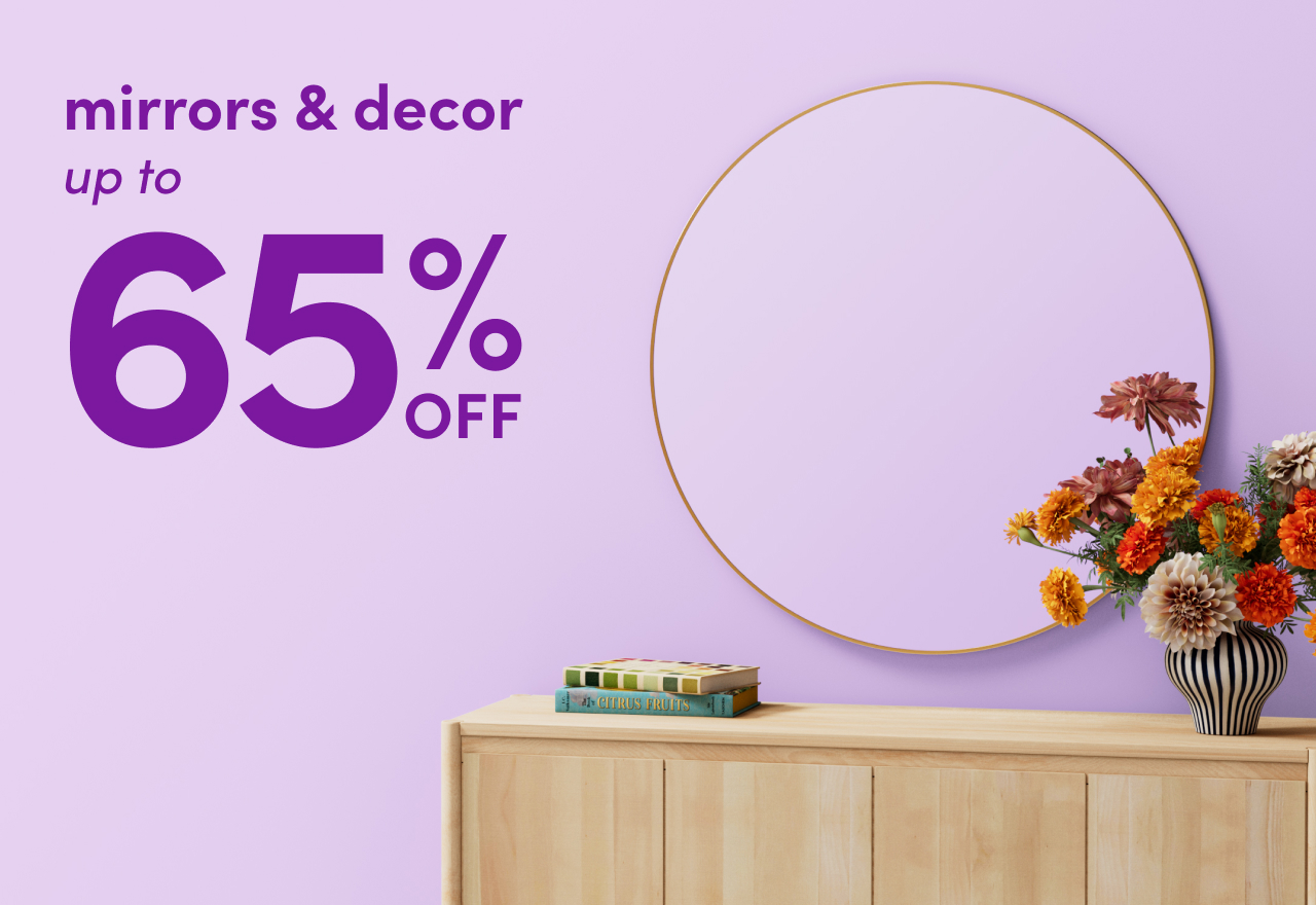 Way Day: mirrors & decor