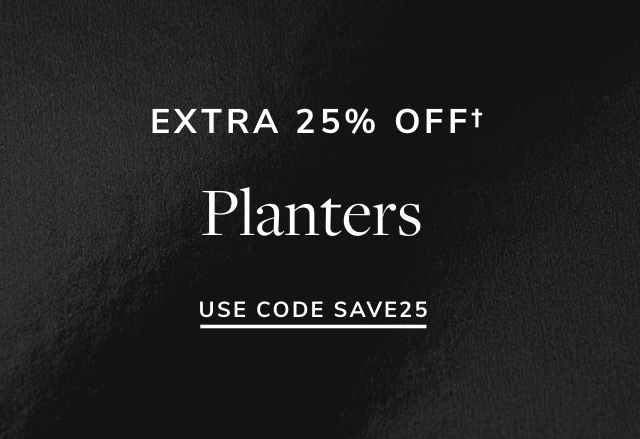 Extra 25% Off Planters