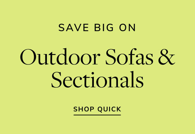 Big Savings: Outdoor Sofas & Sectionals