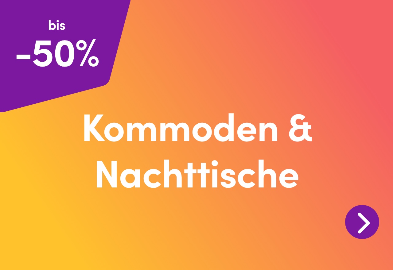 Kommoden & Nachttische