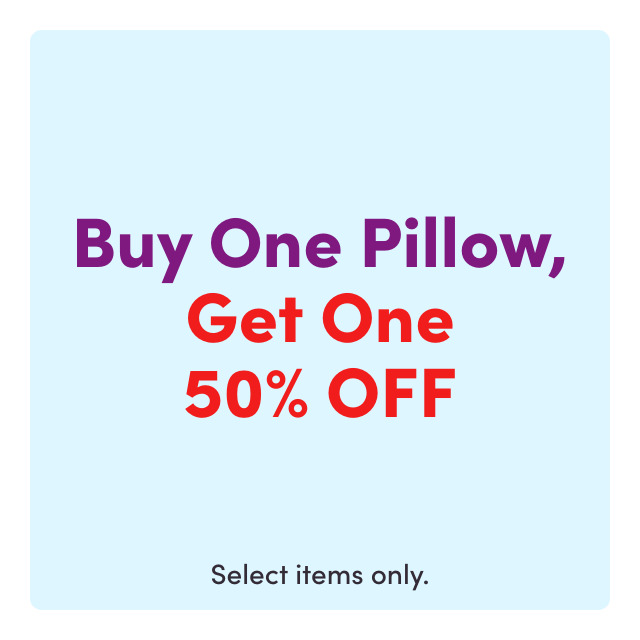 Buy One Pillow, Get One 50% Off 