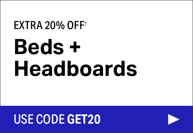 Extra 20% off Beds + Headboards