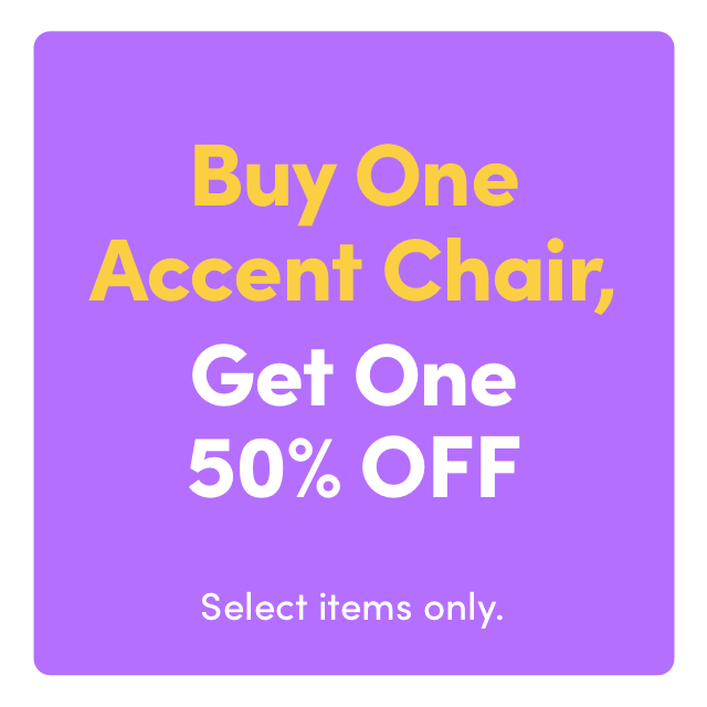 Buy One Accent Chair, Get One 50% OFF