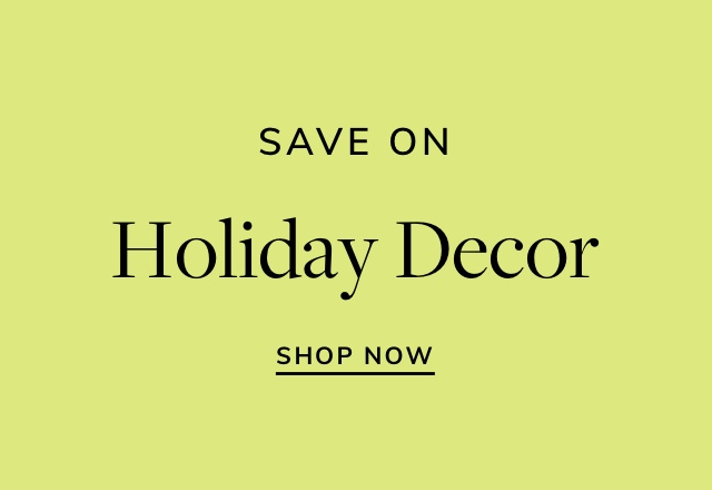 Save on Holiday Decor